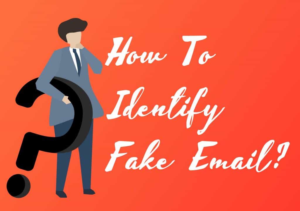 How To Identify Fake Email