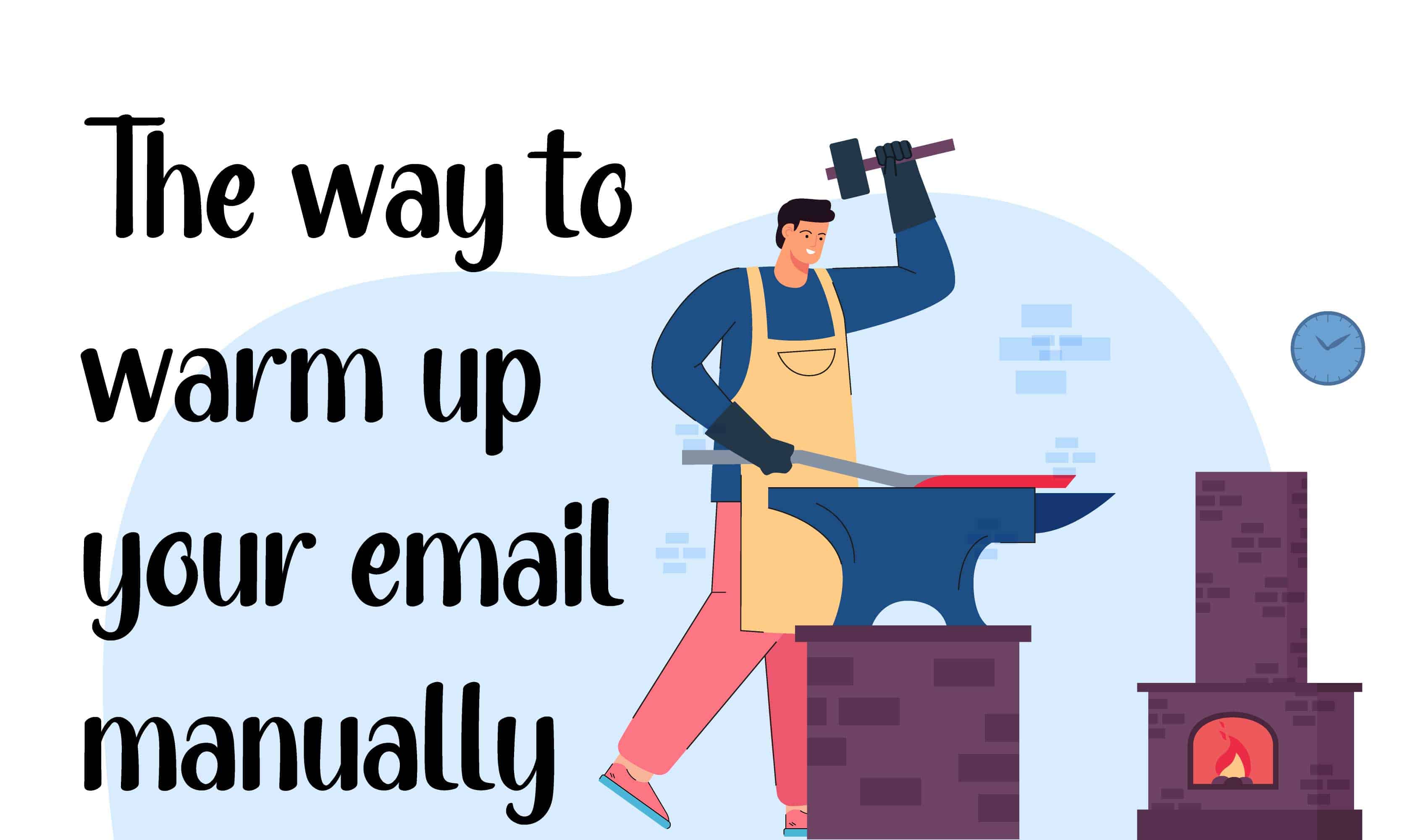 The way to warm up your email manually