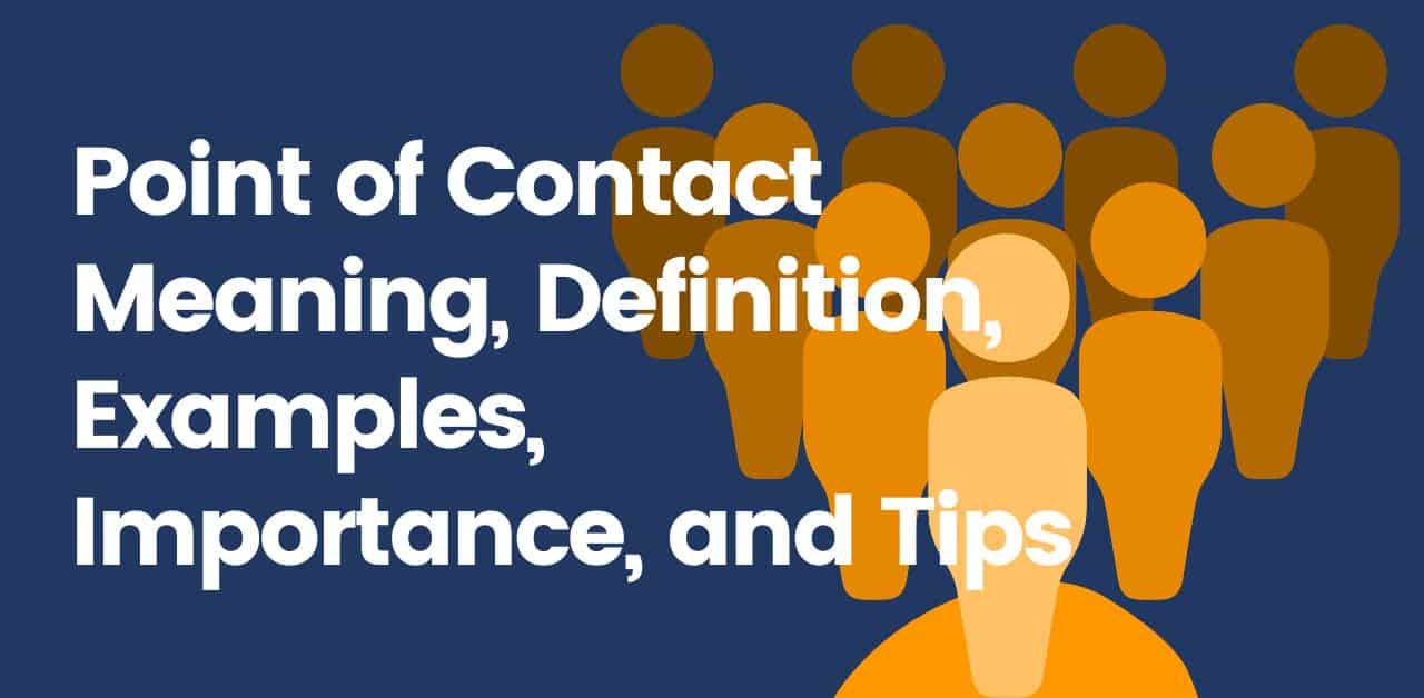 point-of-contact-meaning-definition-examples-importance-and-tips