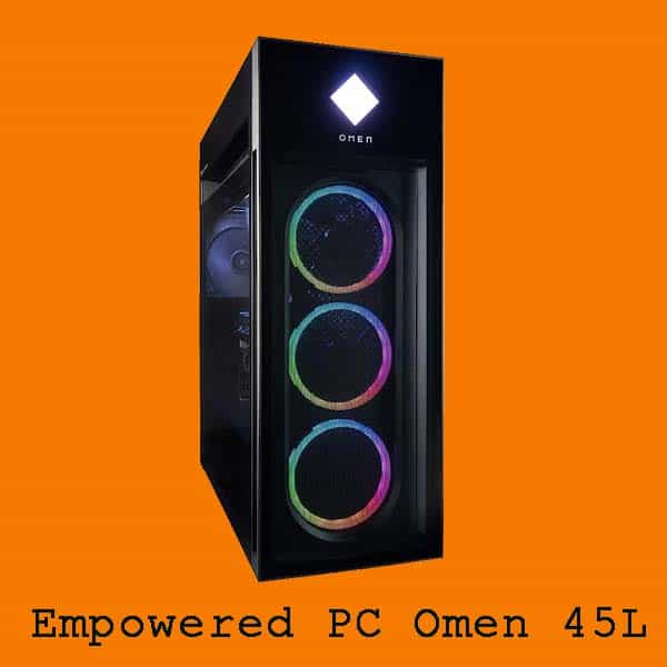 Empowered PC Omen 45L
