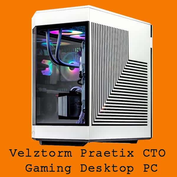 Velztorm Praetix CTO Gaming Desktop PC